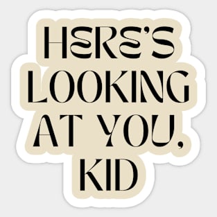 looking at you kid Sticker